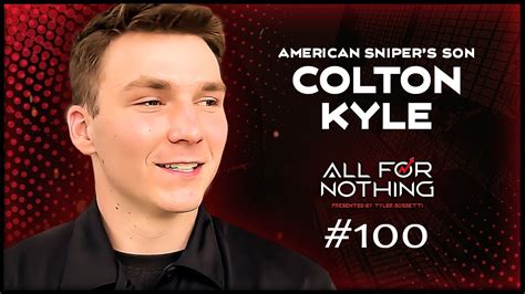 American Sniper Chris Kyle S Son Colton Kyle Ep 100 YouTube