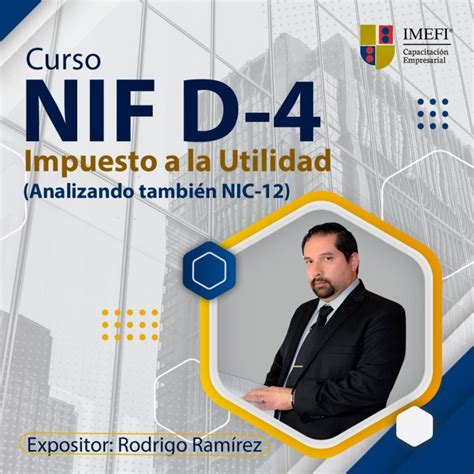 Nif D Impuestos Diferidos Y Nic Imefi