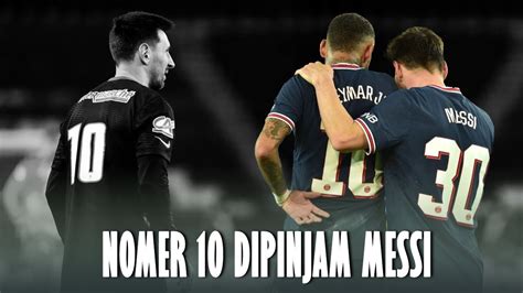 Mengapa Messi Bisa Pakai No Psg Padahal Itu Milik Neymar Youtube