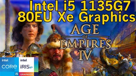 Age Of Empires 4 Intel I5 1135G7 Tiger Lake Xe Graphics Performance