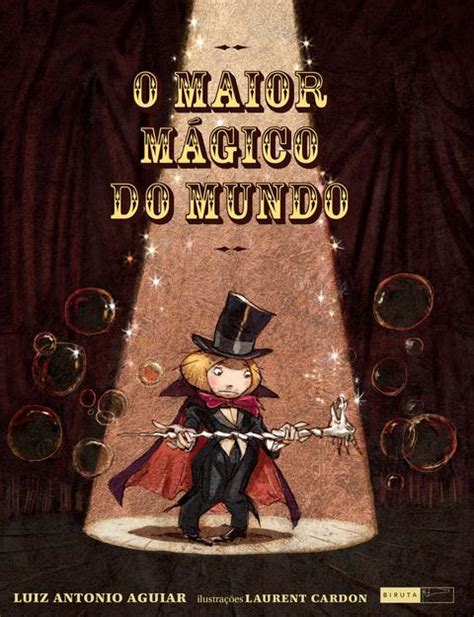 O Maior M Gico Do Mundo By Luiz Antonio Aguiar Goodreads