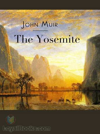 The Yosemite by John Muir - Free at Loyal Books