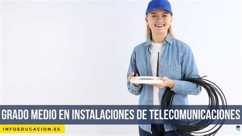 Grado Medio De Instalaciones De Telecomunicaciones Barcelona