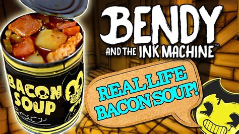 How To Make Bacon Soup From Bendy And The Ink Machine In Real Life