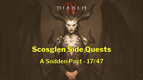 Diablo Iv Scosglen Side Quest A Sodden Pact Youtube