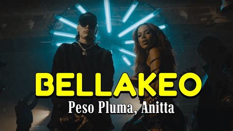 Bellakeo Video Oficial Peso Pluma Anitta Youtube