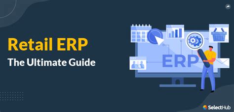 Retail Erp Ultimate Guide To Retail Erp Software