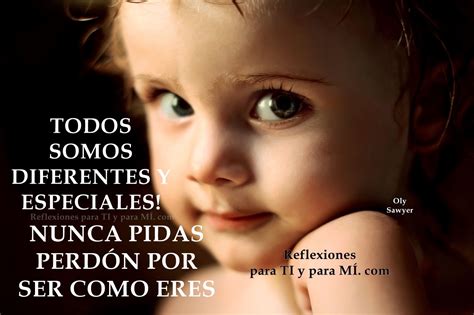 Reflexiones Para Ti Y Para M Todos Somos Diferentes Y Especiales