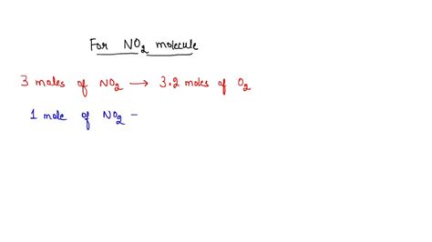 SOLVED How Many Moles Of Oxygen Atoms Are Contained In 3 Moles Of NO2