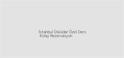 Tunceli Ovacık Özel Ders Kolay Rezervasyon Blog Kolay Rezervasyon