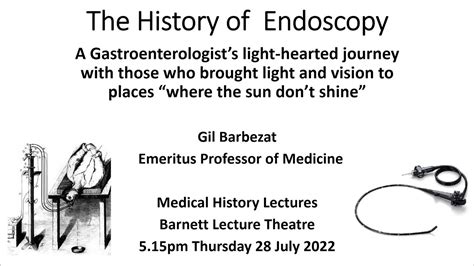 History of Endoscopy - a journey with those who brought light & vision to where the sun don't ...