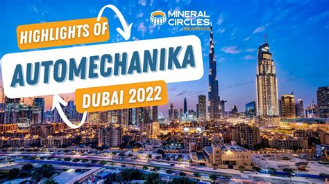 Automechanika Dubai 2022 Middle Easts Premier Auto Expo Event