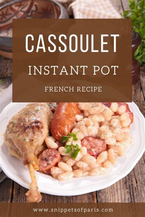 Easy French Cassoulet In Instant Pot Recipe Snippets Of Paris