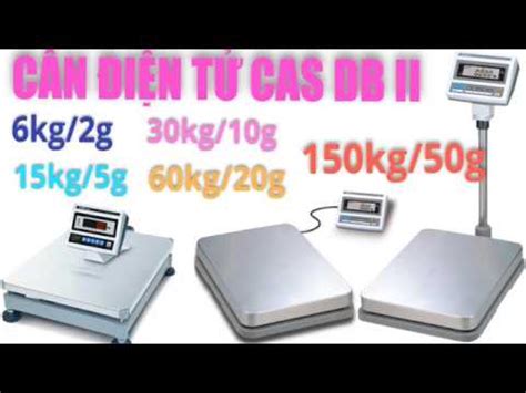 Cân điện tử Cas DB II 6kg 15kg 30kg 60kg 150kg cân bàn điện tử Cas DB