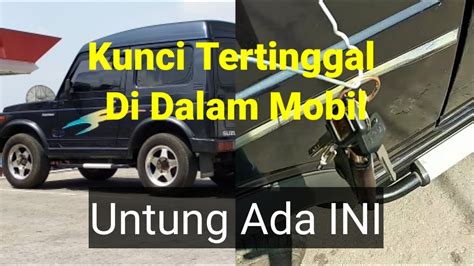 Cara Membuka Pintu Mobil Katana Yang Terkunci YouTube