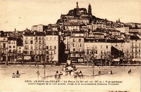 Le Puy En Velay La Place Du Breuil Au Puy En Velay Cartorum