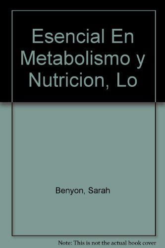 Metabolismo Y Nutricion Lo Esencial Iberlibro