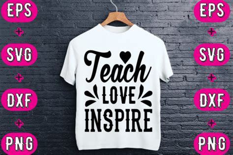 Teach Love Inspire Graphic By Creative 8 · Creative Fabrica