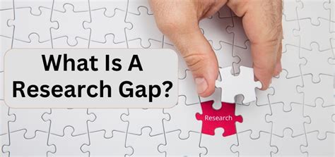 What Is A Research Gap With Tips Examples