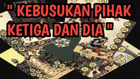 KEBUSUKAN PIHAK KETIGA DAN DIA YouTube