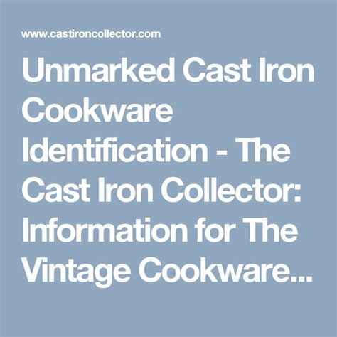 Unmarked Cast Iron Cookware Identification The Cast Iron Collector