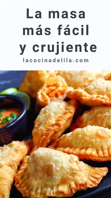 Cómo Hacer Masa Para Empanadas Super Crujiente Receta Masa Para