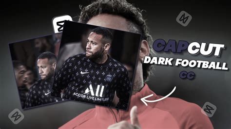 How To Make Capcut Dark Football Cold CC Tutorial Capcut YouTube