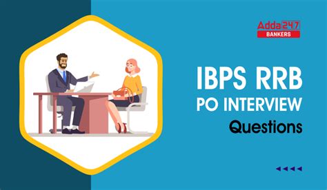 Ibps Rrb Po Interview Questions