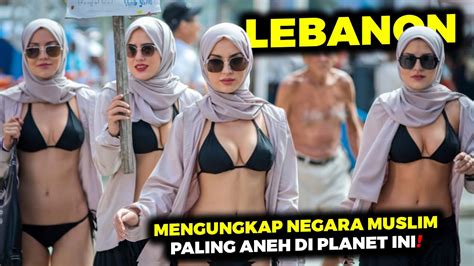 LEBANON Negara Mayoritas Muslim Paling Aneh Di Dunia Fakta Unik