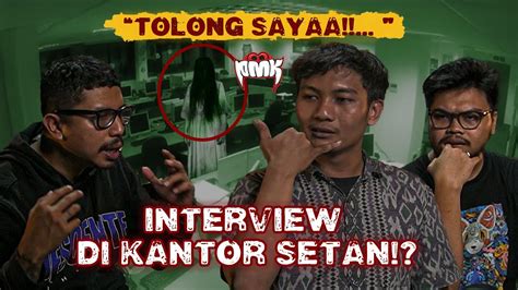 GILA MAS MAS INI INTERVIEW KERJA DI KANTOR SETAN YouTube