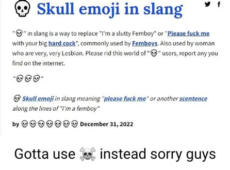 Skull Emoji Im Slang 9 In Slang Is A Way To Replace Im A Slutty Femboy Or Please Fuck