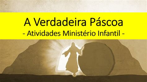 Atividades Pascoa Ministerio Infantil - Kit a Verdadeira Páscoa – Atividades para o Ministério Infantil