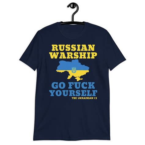 Russian Warship Go Fuck Yourself Shirt I Stand With Ukraine Russian Warship Shirt Warship