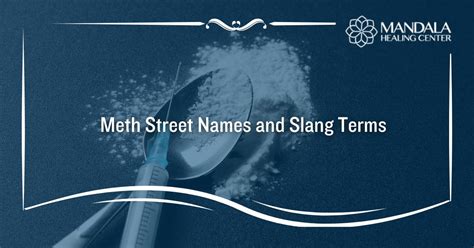 Popular Meth Street Names And Slang Terms