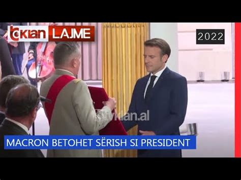 Tv Klan Macron betohet sërish si President Lajme News YouTube