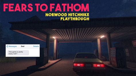 VOCE NOTOU ISSO NO Fears To Fathom Norwood Hitchhike ALGUEM ESTAVA NOS