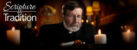 Scripture And Tradition Ewtn Ireland Catholic Television For Ireland