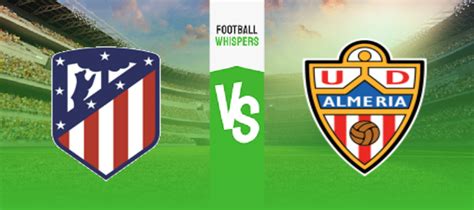 Atletico Madrid Vs Almeria Prediction Odds Betting Tips 10 12 2023