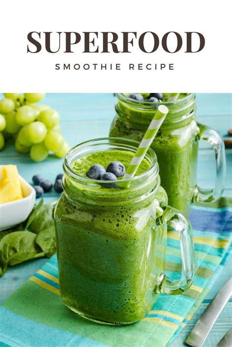 Superfood Smoothie Recipe With Pineapple And Cucumber Recipe Superfood Smoothie Smoothies