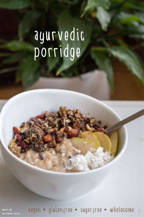 Ayurvedic Breakfast Porridge The Best Granola Topping Ever