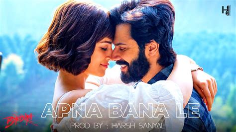 Apna Bana Le Instrumental Cover Mix Bhediyaarijit Singh Harsh