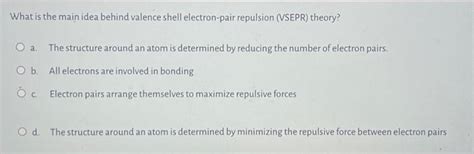 Solved What is the main idea behind valence shell | Chegg.com