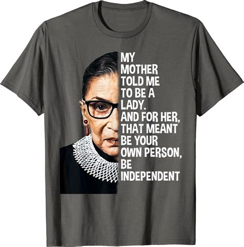 Ruth Bader Ginsburg Rbg Quote Be A Lady T Shirt Uk Clothing