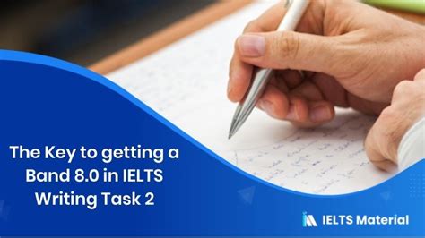 Ielts Writing Task 2 The Key To Getting A Band 8 0 General Tips And