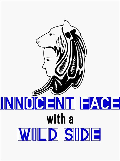 Innocent Face With A Wild Side Sticker For Sale By Gunsagarprime