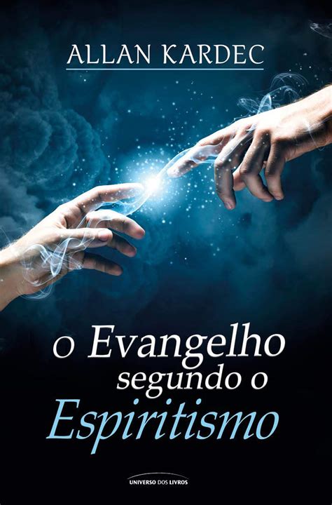 O Espiritismo Segundo O Evangelho - o evangelho segundo o espiritismo: 9788550304052: Books - Amazon.ca
