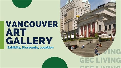 Vancouver Art Gallery Exhibits Discounts Location YouTube