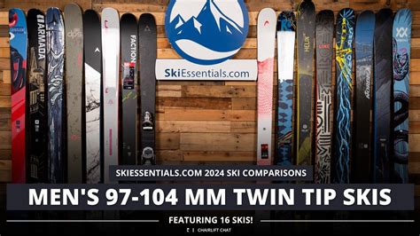 2024 Men S 100 Mm Twin Tip Ski Comparison With SkiEssentials YouTube