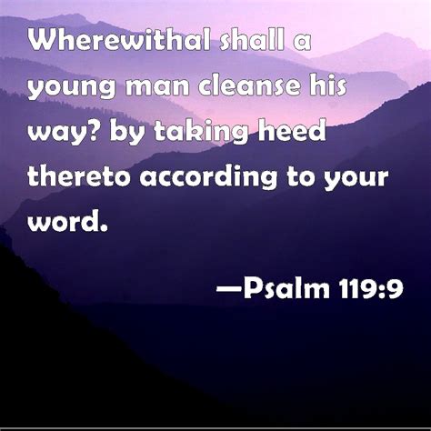 Psalm 1199 Wherewithal Shall A Young Man Cleanse His Way By Taking