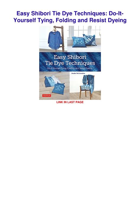 Ppt Pdf Read Online Easy Shibori Tie Dye Techniques Do It Yourself